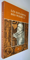 B0721	[Boek] Les Estampes Des Wierix Conservées Au Cabinet Des Estampes De La Bibliothèque Royale Albert Ier : Catalogue - Otros