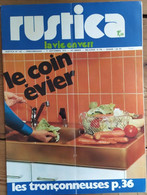 Rustica_N°142_ 17 Septembre 1972_le Coin évier_les Tronçonneuses - Tuinieren