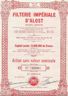 FILTERIE IMPERIALE D'ALOST - BELGIQUE - ACTION SANS VALEUR NOMINALE - ANNEE 1944 - Textile