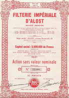 FILTERIE IMPERIALE D'ALOST - BELGIQUE - ACTION SANS VALEUR NOMINALE - ANNEE 1944 - Textiles