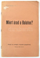 Miért árad A Balaton? Bp., 1915, Országos Vízépítési Igazgatóság, 8 P.+1 T. (A Balaton Vízjárása Az 1909-1915 években, G - Autres & Non Classés