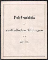 1852 Preis-Verzeichniss Der Ausländischer Zeitungen Für Das Jahr 1852 + 2 Db Kiegészítő Nyomtatvány - Unclassified