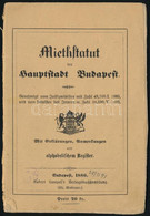 1886 Bp., Budapest Székesfőváros Bérleti Szabályzat (Miethstatut Der Hauptstadt Budapest), Szakadással, 36p - Unclassified
