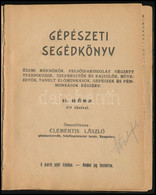 Cca 1911 2 Db Műszaki-gépészeti Nyomtatvány Gépészeti évkönyv III. 1911/2, Kiadja: A Kazán és Gépujság, 349p, Néhány Kor - Unclassified