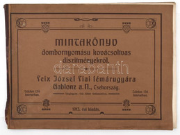 1913 Mintakönyv Dombornyomású Kovácsoltvas Díszítményekről, árlappal - Feix József Fiai Fémárugyára Gablonz, Laza Kötés - Unclassified