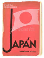 Imaoka Dzsuicsiro: Új Nippon (Japán). Bp., é.n., Athenaeum. Több Száz Képpel és Műmelléklettel Illusztrált. Kiadói Papír - Zonder Classificatie
