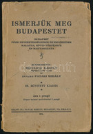 Mikulich Károly: Ismerjük Meg Budapestet. Bp., 1931. Pataki Mihály. 48p. Kiadói Papírborítóval, Kissé Sérült. - Zonder Classificatie