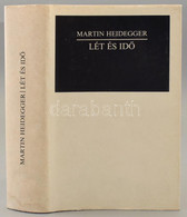 Martin Heidegger: Lét és Idő. Bp, 1989, Gondolat. Kiadói Egészvászon Kötés, Kiadói Papír Védőborítóban. - Unclassified