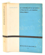 Ujváry Zoltán: Az Agrárkultusz Kutatása A Magyar és Az Európai Folklórban. Műveltség és Hagyomány XI. Debrecen, 1969, Ko - Unclassified