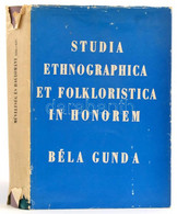 Gunda Béla: Műveltség és Hagyomány - Studia Ethnographica Et Flokloristica In Honorem. Angol, Francia és Német Nyelvű Sz - Unclassified