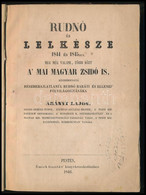 Arányi Lajos: Rudnó és Lelkésze 1844 és 1845-ben, Meg Még Valami, Többi Közt A' Mai Magyar Zsidó Is, Közrebocsátá Részre - Zonder Classificatie