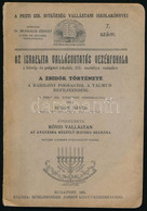 Schőn Dávid: Az Izraelita Vallásoktatás Vezérfonala A Közép-és Polgári Iskolák III. Osztálya Számára. A Zsidók Története - Zonder Classificatie