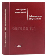 Szerkesztő: A Sematizmus Előkészítő Munkaközösség. Esztergomi Sematizmus. Esztergom. 1982. Esztergomi Főegyházmegyei Hat - Ohne Zuordnung