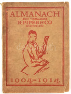 Almanach Des Verlages R. Piper & Co., München. 1904-1914. Német Nyelven. Többek Közt Julius Meier-Graefe, Vaszilij Kandi - Zonder Classificatie