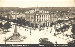 T2 1929 Varna, Le Club Militair / Military Club, Street View. Photo - Non Classificati