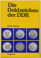 Günther Graichen: Die Geldzeichen Der DDR. 1982., Transpress - VEB Verlag Für Verkherswesen, Berlin. - Ohne Zuordnung