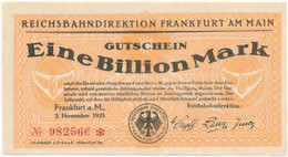 Németország / Weimari Köztársaság / Frankfurti Vasúti Igazgatóság 1923. 1.000.000.000.000M T:I,I- Germany / Weimar Repub - Ohne Zuordnung