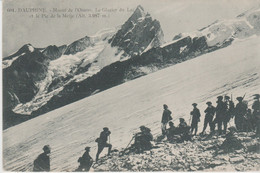 Militaria. CHASSEURS ALPINS . Massif De L'Oisans . Le Glacier Du Lac Et Le Pic De La Meije - Régiments