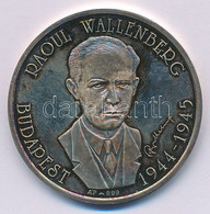 Bognár György (1944-) DN "Raoul Wallenberg - Budapest 1944-1945" Ag Emlékérem Dísztokban (31,33g/0.999/42,5mm) T:1- (PP) - Ohne Zuordnung