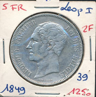 BELGIQUE 5 FRANCS 1849 "LEOPOLD PREMIER ROI DES BELGES" FR - Leopold I - 5 Francs