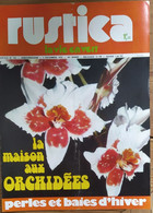 Rustica_N°153_3 Décembre 1972_la Maison Aux Orchidées_perles Et Baiesd'hiver - Giardinaggio