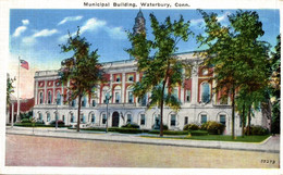 MUNICIPAL BUILDING WATERBURY CONN - Waterbury