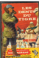 Les Dents Du Tigre De D'Henri Vernes N°134 De 1958 - Marabout Junior