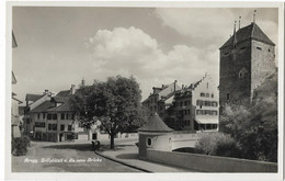 BRUGG: Zollplätzli Und Neue Brücke ~1930 - Brugg