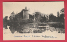 Fontaine L'Evêque  - Le Château ... Vue D'ensemble  - 1913  ( Voir Verso ) - Fontaine-l'Evêque
