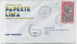 POLYNESIE :1er VOL PAPEETE- LIMA , PA N°37 Obl .C à D 3-4-1973 LIGNE TRANSPACIFIQUE . - Lettres & Documents