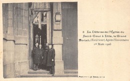 CPA 59 LA DEFENSE DE L EGLISE DU SACRE COEUR A LILLE LE GRAND PORTAIL APRES L INVENTAIRE 1er MARS 1906 - Lille