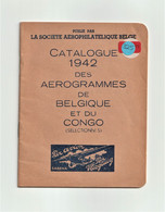 Belgique, CATALOGUE 1942 Des AEROGRAMMES De BELGIQUE Et Du CONGO, Société Aérophilatélique Belge, Rare - Correo Aéreo E Historia Postal