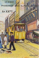 Promenade Dans Le Paris Ancien Le XXème Arrondissement Par JP.Robert Bien Documenté + De 500 Repro Cartes Postales - Paris