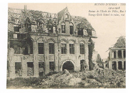 04- 2021 - BELGIQUE - FLANDRE OCCIDENTALE - YPRES - Guerre 14-18 - Ruines - Ecole Des Filles - Rue G. De Stuers - Ieper