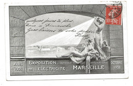 MARSEILLE - Exposition Internationale Des Applications De L'Electricité Octobre 1908 - Electrical Trade Shows And Other