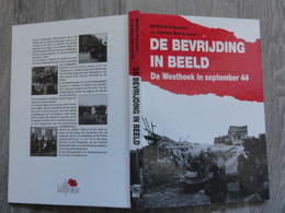 De Westhoek In September '44 * (Boek)  De Bevrijding In Beeld   (Heemkunde - Oorlog ) - War 1939-45