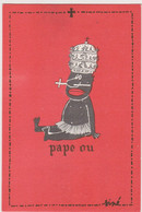 SINE  - Ed By Siné IA Paris  - Humour  PAPE Pape Ou Papous Nouvelle Guinée  -   CSPM  10,5x15 TBE Neuve - Sine