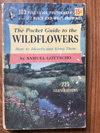 The Pocket Guide To The Wildflowers  - Samuel Gottscho - Sonstige & Ohne Zuordnung