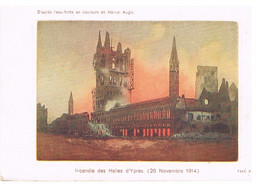 04- 2021 - BELGIQUE - FLANDRE OCCIDENTALE - YPRES  - Incendie Des Halles En 1914 - D'après Eau Fort De Marcel Augis - Ieper