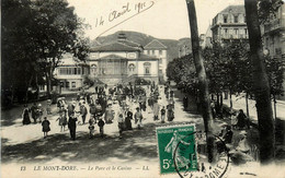 Le Mont Doré * Le Parc Et Le Casino - Le Mont Dore