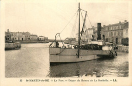 St Martin De Ré * Le Port * Départ Du Bateau De La Rochelle - Saint-Martin-de-Ré