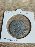 25 Centimes 1922-1927 Toulouse - Union Latine Comité Du Sud-Ouest  En L Etat Sur Les Photos - Monétaires / De Nécessité