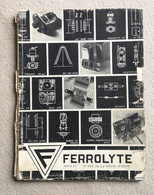 Catalogue FERROLYTE Documentation Technique Rue Croix Nivert Paris Radio Electricité - Material Und Zubehör