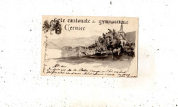 FETE CANTONALE DE GYMNASTIQUE CERNIER     (CARTE PRECURSEUR ) - Cernier