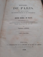 Histoire De Paris Ses Révolutions Ses Gouvernements Et Ses événements TOUCHARD LAFOSSE Dion Et Lambert 1853 - Parigi