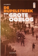 (1914-1918 BOOM HEMIKSEM NIEL RUMST SCHELLE) De Rupelstreek In De Grote Oorlog. - War 1914-18