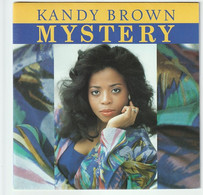SP 45 TOURS KANDY BROWN MYSTERY 1988 FRANCE Franceval ‎741023 - Soul - R&B