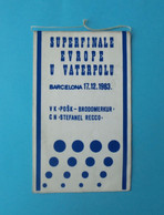 POSK-BRODOMERKUR V STEFANEL RECCO - 1983 European Water-Polo Superfinal * Old Pennant Waterpolo Wasserball Pallanuoto - Swimming