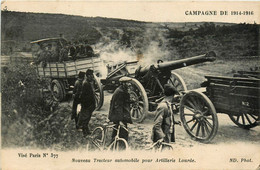 Militaria * Guerre 14/18 Ww1 * Nouveau Tracteur Automobile Pour Artillerie Lourde * Campagne De 1914-1916 * Canon - Oorlog 1914-18