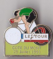 PIN'S THEME SPORTS / CYCLISME TOUR DE FRANCE  25 JUILLET 1991 COTE DU MONT - Cyclisme